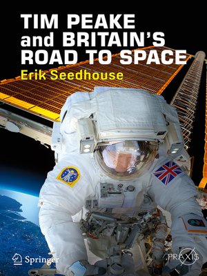 cover image of TIM PEAKE and BRITAIN'S ROAD TO SPACE